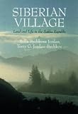Jordan-Bychkov, Terry G.: Siberian Village: Land and Life in the Sakha Republic Jordan-Bychkov, Terry G.: Siberian Village: Land and Life in the Sakha Republic