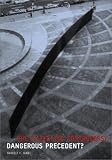 Senie, Harriet F.: The Tilted Arc Controversy: Dangerous Precedent?