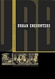 Liggett, Helen: Urban Encounters Liggett, Helen: Urban Encounters
