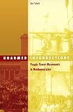 Schock, Kurt: Unarmed Insurrections