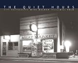Holm, Bill: The Quiet Hours: City Photographs Holm, Bill: The Quiet Hours: City Photographs