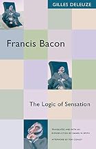 Francis Bacon: The Logic of Sensation by&hellip;