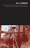 Kaufmann, Vincent: Guy Debord: Revolution in the Service of Poetry Kaufmann, Vincent: Guy Debord: Revolution in the Service of Poetry