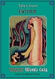 Grimm, Jacob: Tales from Grimm Grimm, Jacob: Tales from Grimm