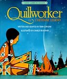 Cohlene, Terri: Quillworker: A Cheyenne Legend Cohlene, Terri: Quillworker: A Cheyenne Legend