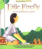 Little Firefly (081672363X) by Cohlene, Terri Cohlene, Terri: Little Firefly