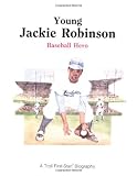 Farrell, Edward: Young Jackie Robinson: Baseball Hero Farrell, Edward: Young Jackie Robinson: Baseball Hero