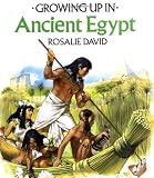 David, Rosalie: Growing up in Ancient Egypt David, Rosalie: Growing up in Ancient Egypt