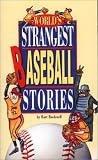 Rockwell, Bart: The World's Strangest Baseball Stories