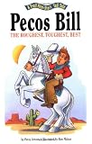 Jensen, Patricia A.: Pecos Bill, the Roughest, Toughest Best Jensen, Patricia A.: Pecos Bill, the Roughest, Toughest Best