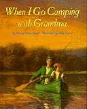 Bauer, Marion Dane: When I Go Camping with Grandma Bauer, Marion Dane: When I Go Camping with Grandma