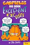 Davis, Jim: Garfield's Big Book of Excellent Excuses Davis, Jim: Garfield's Big Book of Excellent Excuses