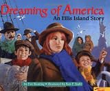 Bunting, Eve: Dreaming of America: An Ellis Island Story