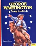 Santrey, Laurence: George Washington: Young Leader Santrey, Laurence: George Washington: Young Leader