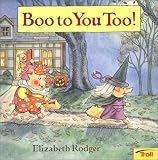 Rodger, Elizabeth: Boo to You Too!