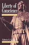 Gaustad, Edwin Scott: Liberty of Conscience: Roger Williams in America
