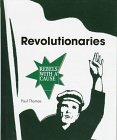 Thomas, Paul: Revolutionaries