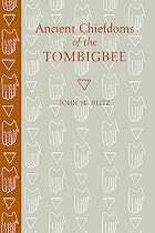 Ancient chiefdoms of the Tombigbee by John&hellip;