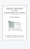 McDonald, Robin: Three Months in the Confederate Army