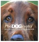 PhoDOGraphy: How to Get Great Pictures of Your Dog