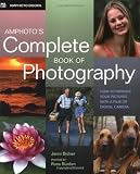 Bidner, Jenni: Amphoto's Complete Book Of Photography: How to Improve Your Pictures With A Film Or Digital Camera Bidner, Jenni: Amphoto's Complete Book Of Photography: How to Improve Your Pictures With A Film Or Digital Camera