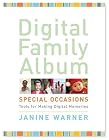 Digital Family Album Special Occasions: Tools for Making Digital Memories