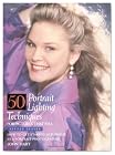 50 Portrait Lighting Techniques for Pictures That Sell