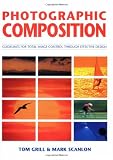 Grill, Tom: Photographic Composition Grill, Tom: Photographic Composition