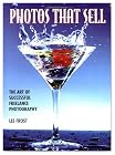 Photos That Sell: The Art of Successful Freelance Photography
