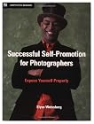 Successful Self-Promotion for Photographers