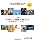 The Photographer's Survival Guide: How to Build and Grow a Successful Business