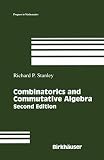 Stanley, Richard P.: Combinatorics And Commutative Algebra