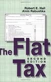Rabushka, Alvin: Flat Tax Rabushka, Alvin: Flat Tax