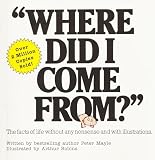 Mayle, Peter: Where Did I Come from Mayle, Peter: Where Did I Come from