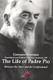 Aumann, Jordan: The Life of Padre Pio: Between the Altar and the Confessional