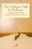 Richard, R. Thomas: The Ordinary Path to Holiness