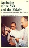 Roccapriore, Maria: Anointing of the Sick and Elderly Roccapriore, Maria: Anointing of the Sick and Elderly
