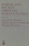 Olander, J.: School and Society Through Science Fiction