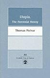 Molnar, Thomas: Utopia: The Perennial Heresy