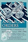 Franklin, R. William: Anglican Orders: Essays on the Centenary of Apostolicae Curae, 1896-1996 Franklin, R. William: Anglican Orders: Essays on the Centenary of Apostolicae Curae, 1896-1996