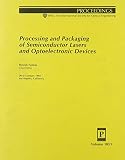 [???]: Processing and Packing of Semiconductor Lasers and Optoelectronic/Volume 1851