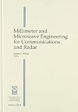 Wiltse, James C.: Millimeter and Microwave Engineering for Communications and Radar: Proceedings of a Conference Held 10-11 January 1994 San Diego, California
