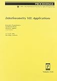 Society of Photo-Optical Instrumentation Engineers: Interferometry 7: Applications