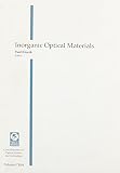 Society of Photo-Optical Instrumentation Engineers: Inorganic Optical Materials: Proceedings of a Conference Held 6-7 August 1996 Denver, Colorado