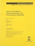 Prokhorov, Alexander M.: Lasers in Synthesis, Characterization, and Processing of Diamond: 6-9 October 1997, Tashkent, Uzbekistan Prokhorov, Alexander M.: Lasers in Synthesis, Characterization, and Processing of Diamond: 6-9 October 1997, Tashkent, Uzbekistan