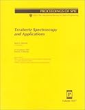 Society of Photo-Optical Instrumentation Engineers: Terahertz Spectroscopy and Applications: 25-26 January 1999 San Jose, California