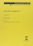Society of Photo-Optical Instrumentation Engineers: Real-Time Imaging IV: 25 January 1999, San Jose, California