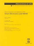 Varadan, Vijay K.: Smart Electronics and Mems: Smart Structures and Materials 1999  1-3 March 1999 Newport Beach, California
