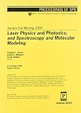 Society of Photo-Optical Instrumentation Engineers: Laser Physics and Photonics: And Spectroscopy and Molecular Modeling 3-7 October 2000, Saratov, Russia Society of Photo-Optical Instrumentation Engineers: Laser Physics and Photonics: And Spectroscopy and Molecular Modeling 3-7 October 2000, Saratov, Russia