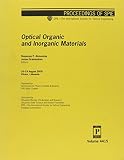 Society of Photo-Optical Instrumentation Engineers: Optical Organic and Inorganic Materials: 16-19 August 2000, Vilnius, Lithuania Society of Photo-Optical Instrumentation Engineers: Optical Organic and Inorganic Materials: 16-19 August 2000, Vilnius, Lithuania